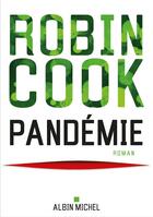 Couverture du livre « Pandémie » de Robin Cook aux éditions Albin Michel