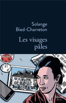 Couverture du livre « Les visages pâles » de Solange Bied-Charreton aux éditions Stock