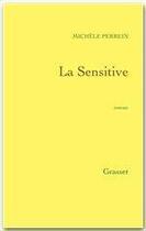 Couverture du livre « La sensitive » de Michele Perrein aux éditions Grasset Et Fasquelle