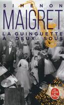 Couverture du livre « La Guinguette à deux sous » de Georges Simenon aux éditions Le Livre De Poche