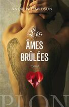 Couverture du livre « Les ames brulees » de Andrew Davidson aux éditions Plon