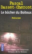 Couverture du livre « Le bûcher du boiteux » de Pascal Basset-Chercot aux éditions Pocket