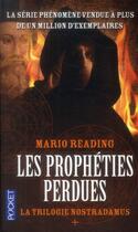 Couverture du livre « La trilogie Nostradamus Tome 1 : les prophéties perdues » de Mario Reading aux éditions Pocket