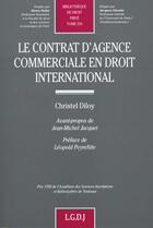 Couverture du livre « Contrat d'agence commercial droit international » de Christel Diloy aux éditions Lgdj