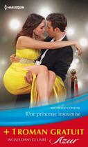 Couverture du livre « Une princesse insoumise ; un mariage en Toscane » de Kate Walker et Michelle Conder aux éditions Harlequin