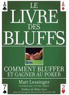 Couverture du livre « Le livre des bluffs ; comment bluffer et gagner au pocker » de Matt Lessinger aux éditions Ma