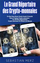 Couverture du livre « Le grand répertoire des crypto monnaies » de Sebastian Merz aux éditions Books On Demand