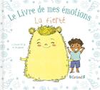 Couverture du livre « Le livre de mes émotions : la fierté » de Stephanie Couturier et Maureen Poignonec aux éditions Grund