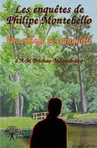 Couverture du livre « Les enquêtes de Philippe Montebello » de A-M Brichau-Magnabos aux éditions Edilivre