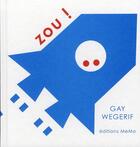 Couverture du livre « Zou ! » de Gay Wegerif aux éditions Memo