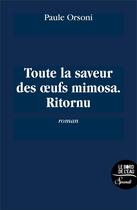 Couverture du livre « Toute la saveur des oeufs mimosa » de I Paule Orson aux éditions Bord De L'eau