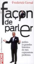 Couverture du livre « Façon de parler ; petites et grandes histoires de mes expressions préférées » de Frederick Gersal aux éditions L'opportun