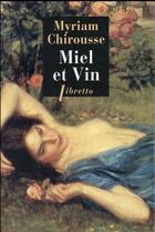 Couverture du livre « Miel et vin » de Myriam Chirousse aux éditions Libretto