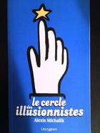 Couverture du livre « Le cercle des illusionnistes » de Alexis Michalik aux éditions Les Cygnes