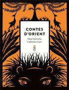 Couverture du livre « Contes d'orient » de Catherine Louis et Jihad Darwiche aux éditions Saltimbanque