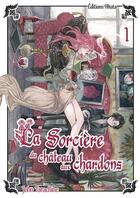 Couverture du livre « La sorcière du château aux chardons Tome 1 » de John Tarachine aux éditions Akata