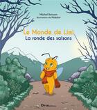 Couverture du livre « Le monde de Limi : la ronde des saisons » de Michel Boisson et Mokolat aux éditions Orso Editions