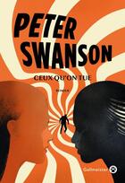 Couverture du livre « Ceux qu'on tue Tome 1 : Lily » de Peter Swanson aux éditions Gallmeister
