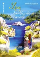 Couverture du livre « Lisa dans les calanques de Marseille » de Marie Schoepfer aux éditions L'autre Regard