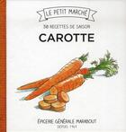 Couverture du livre « Carottes ; 30 recettes de saison » de  aux éditions Marabout