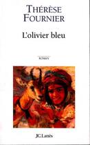 Couverture du livre « L'Olivier Bleu » de Therese Fournier aux éditions Lattes