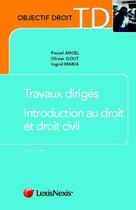 Couverture du livre « Travaux dirigés d'introduction au droit et au droit civil » de Ancel Gout Mari aux éditions Lexisnexis