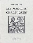 Couverture du livre « Les maladies chroniques » de Hahnemann aux éditions Medicales Maisonneuve