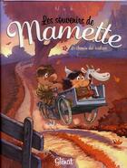 Couverture du livre « Les souvenirs de Mamette T.2 ; le chemin des écoliers » de Nob aux éditions Glenat