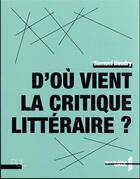 Couverture du livre « D'où vient la critique littéraire ? » de Samuel Baudry aux éditions Pu De Lyon