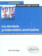Couverture du livre « Les élections présidentielles américaines » de Hage aux éditions Ellipses
