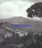 Couverture du livre « Paysages italiens - photographies du vingtieme siecle » de Diego Mormorio aux éditions Motta