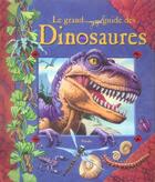 Couverture du livre « Le grand guide des dinosaures » de Piccolia aux éditions Piccolia