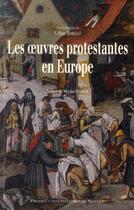 Couverture du livre « Oeuvres protestantes en Europe » de Celine Borello aux éditions Pu De Rennes