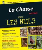 Couverture du livre « La chasse pour les nuls » de Antoine Berton aux éditions Pour Les Nuls