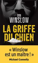 Couverture du livre « La griffe du chien » de Don Winslow aux éditions Points
