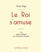 Couverture du livre « Le roi s'amuse » de Victor Hugo aux éditions Editions Du Cenacle