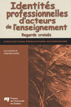 Couverture du livre « Identités professionnelles d'acteurs de l'enseignement ; regards croisés » de Christiane Gohier aux éditions Pu De Quebec
