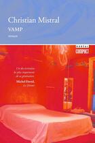 Couverture du livre « Vamp » de Christian Mistral aux éditions Boreal