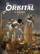 Couverture du livre « Orbital Tome 4 : ravages » de Sylvain Runberg et Serge Pelle aux éditions Dupuis