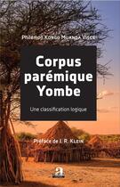 Couverture du livre « Corpus parémique yombe ; une classification logique » de Philemon Kongo Muanda Visce aux éditions Academia