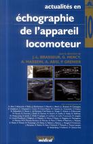 Couverture du livre « Actualités en échographie de l'appareil locomoteur t.10 » de Philippe Grenier et Jean-Louis Brasseur et Guillaume Mercy et Audrey Massein et Aziza Absi aux éditions Sauramps Medical