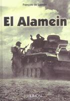 Couverture du livre « El alamein » de Francois De Lannoy aux éditions Heimdal