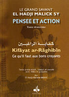 Couverture du livre « Pensee et action d'el hadji malick sy (t.ii) : ce qu'il faut aux bons croyants (kifaya ar-raghibin) » de Malick (El Hadji Sy aux éditions Albouraq