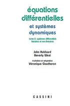 Couverture du livre « Équations différentielles et systèmes dynamiques Tome 2 ; systèmes différentiels linéaires et non-linéaires (2e édition) » de John Hubbard et Beverly West aux éditions Cassini