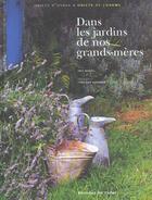 Couverture du livre « Dans Les Jardins De Nos Grands-Meres » de Sarramon Christian et Ines Heugel aux éditions Chene