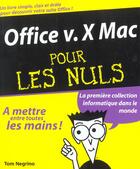 Couverture du livre « Office X mac pour les nuls » de T Negrina aux éditions First Interactive