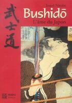 Couverture du livre « Bushido, l'ame du japon » de Inazo Nitobe aux éditions Budo