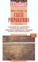 Couverture du livre « Bien choisir sa classe preparatoire ; edition 2001 » de Gaelle Fouere aux éditions L'etudiant