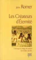 Couverture du livre « Les créateurs d'éternité ; chronique du village des artisans de la Vallée des Rois » de John Romer aux éditions Oxus