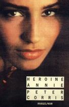 Couverture du livre « Héroine Annie » de Peter Corris aux éditions Rivages